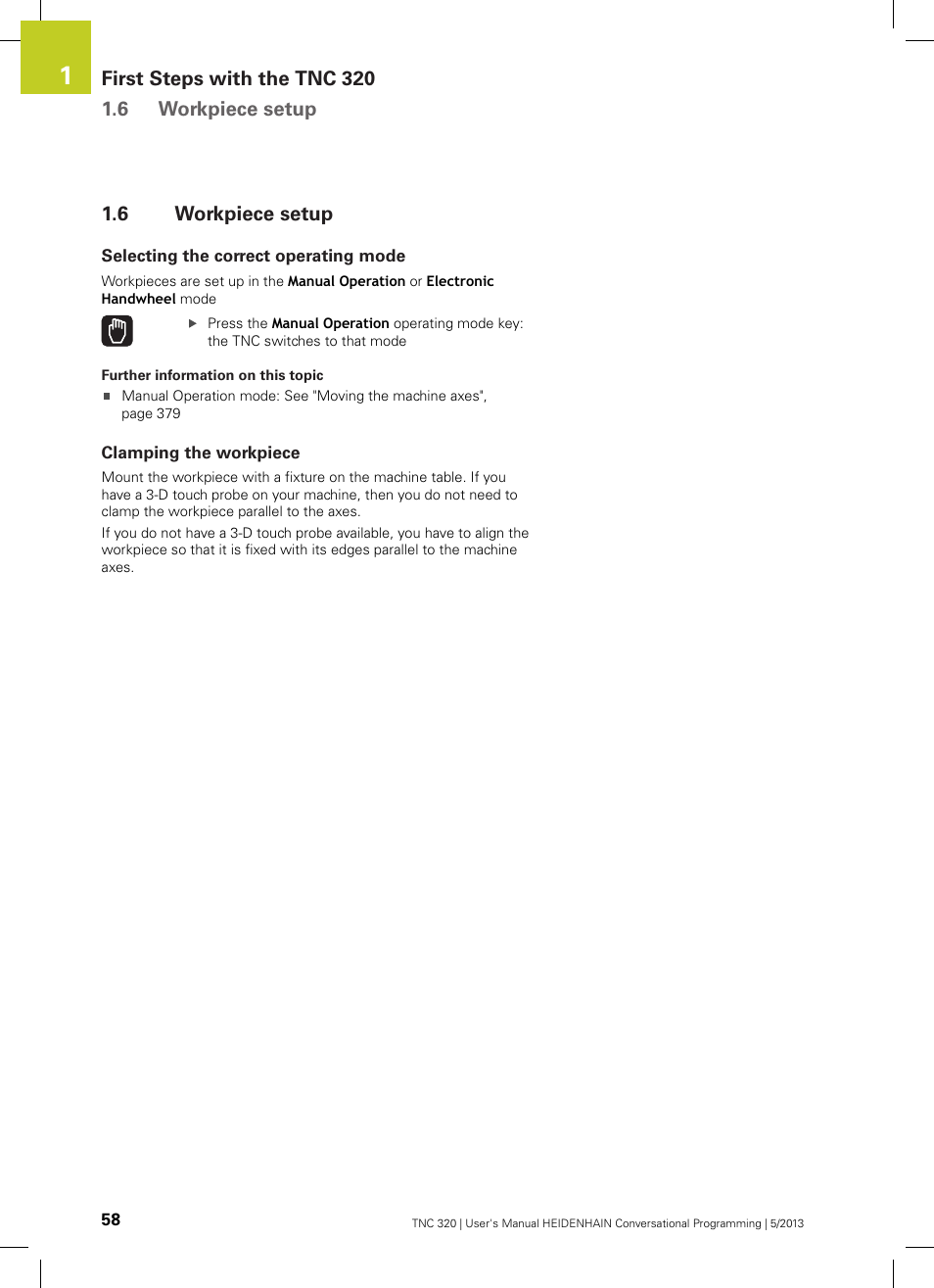 6 workpiece setup, Selecting the correct operating mode, Clamping the workpiece | Workpiece setup | HEIDENHAIN TNC 320 (34055x-06) User Manual | Page 58 / 540