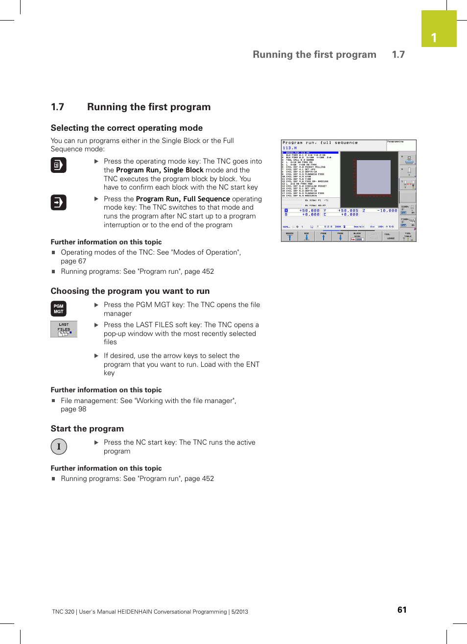 7 running the first program, Selecting the correct operating mode, Choosing the program you want to run | Start the program, Running the first program, Running the first program 1.7 | HEIDENHAIN TNC 320 (34055x-06) User Manual | Page 61 / 540