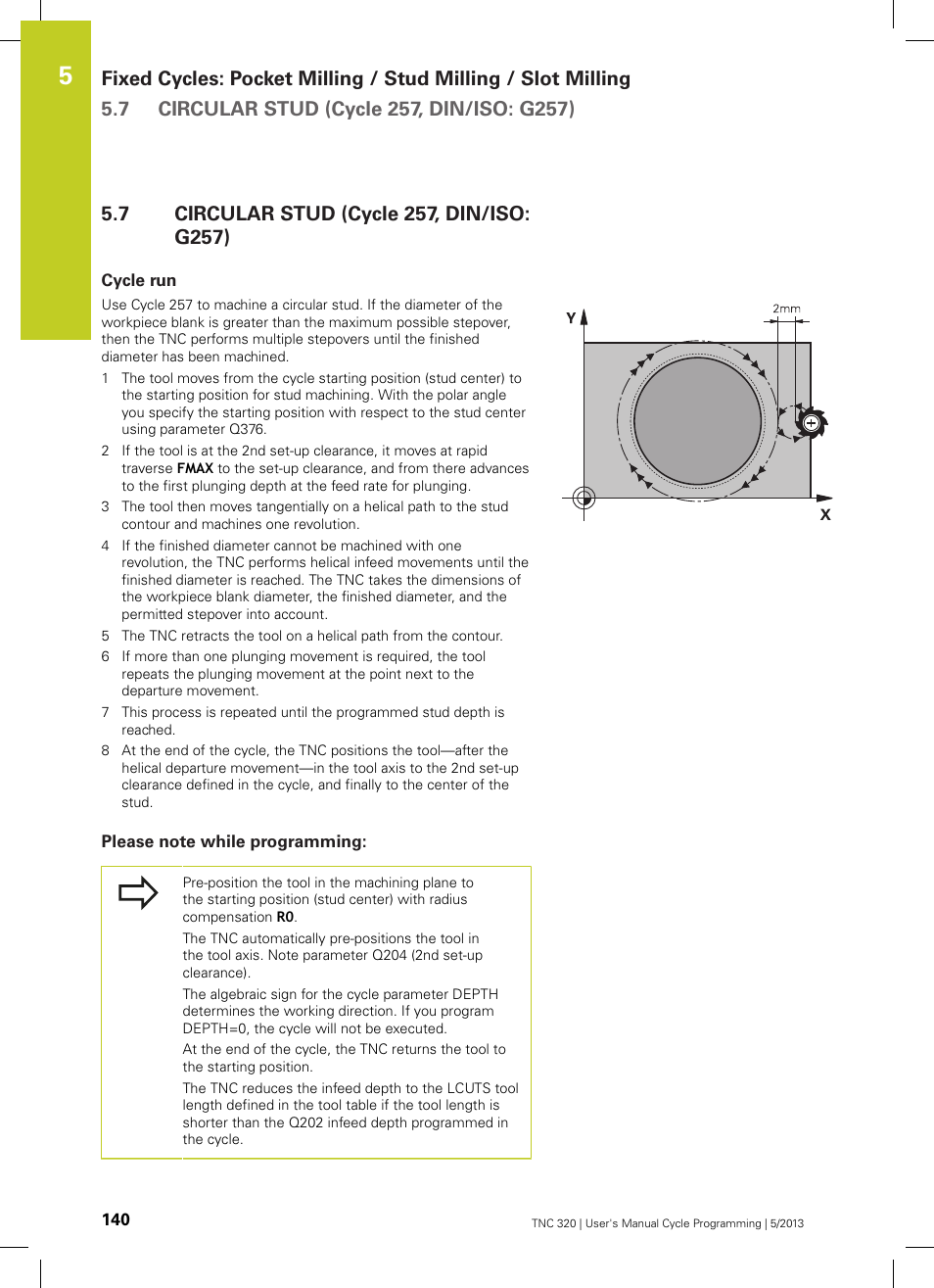 7 circular stud (cycle 257, din/iso: g257), Cycle run, Please note while programming | Circular stud (cycle 257, din/iso: g257) | HEIDENHAIN TNC 320 (34055x-06) Cycle programming User Manual | Page 140 / 403