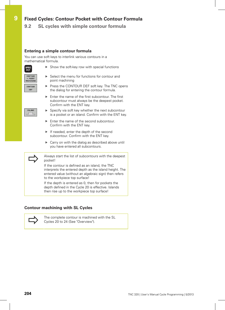 Entering a simple contour formula, Contour machining with sl cycles | HEIDENHAIN TNC 320 (34055x-06) Cycle programming User Manual | Page 204 / 403