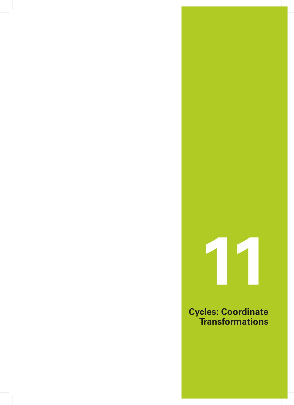 11 cycles: coordinate transformations, Cycles: coordinate transformations | HEIDENHAIN TNC 320 (34055x-06) Cycle programming User Manual | Page 219 / 403