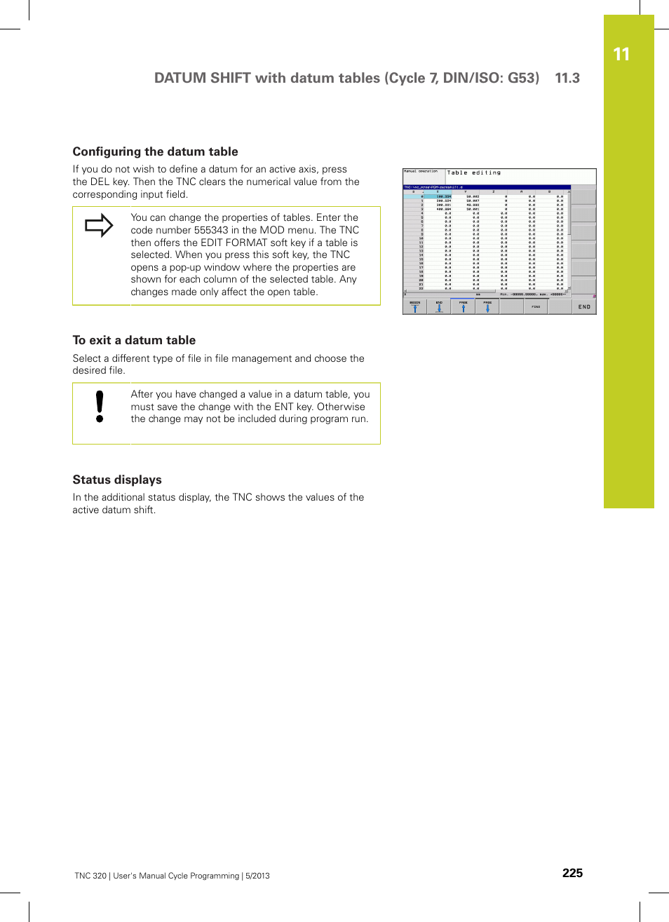 Configuring the datum table, To exit a datum table, Status displays | HEIDENHAIN TNC 320 (34055x-06) Cycle programming User Manual | Page 225 / 403