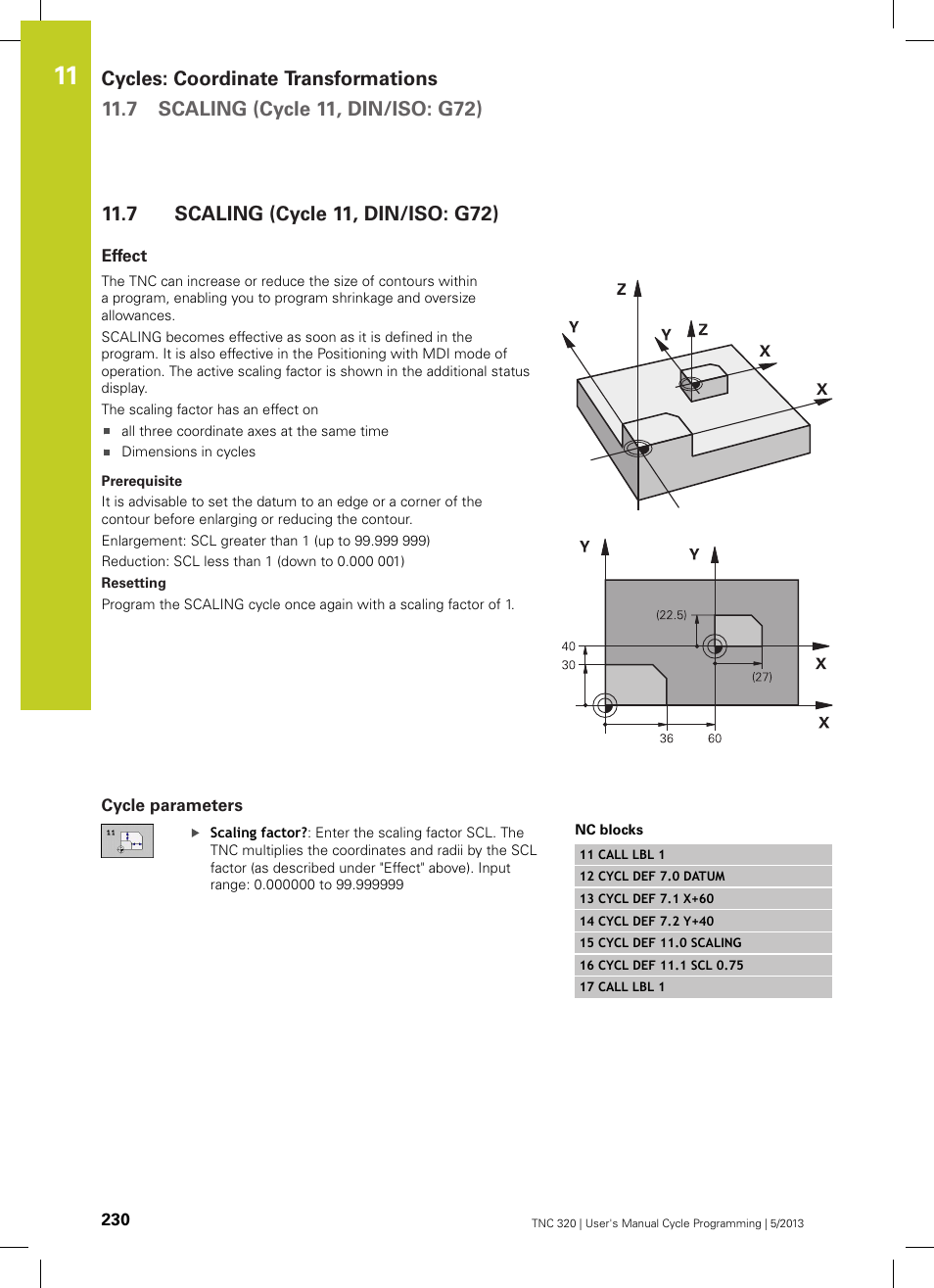 7 scaling (cycle 11, din/iso: g72), Effect, Cycle parameters | Scaling (cycle 11, din/iso: g72) | HEIDENHAIN TNC 320 (34055x-06) Cycle programming User Manual | Page 230 / 403