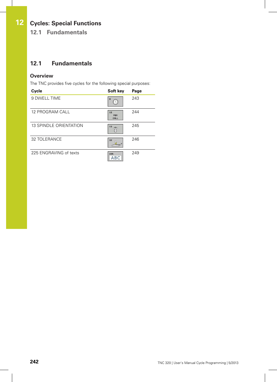 1 fundamentals, Overview, Fundamentals | Cycles: special functions 12.1 fundamentals | HEIDENHAIN TNC 320 (34055x-06) Cycle programming User Manual | Page 242 / 403