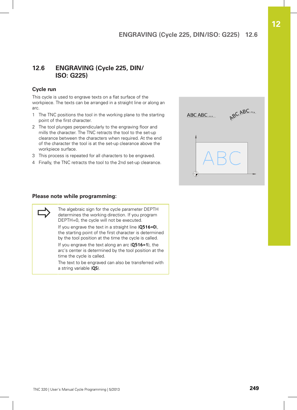 6 engraving (cycle 225, din/iso: g225), Cycle run, Please note while programming | Engraving (cycle 225, din/iso: g225) | HEIDENHAIN TNC 320 (34055x-06) Cycle programming User Manual | Page 249 / 403