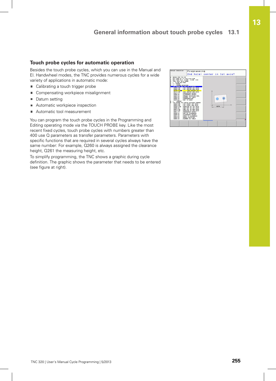Touch probe cycles for automatic operation, General information about touch probe cycles 13.1 | HEIDENHAIN TNC 320 (34055x-06) Cycle programming User Manual | Page 255 / 403