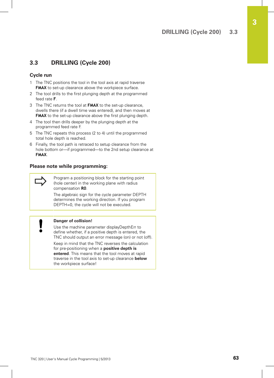 3 drilling (cycle 200), Cycle run, Please note while programming | Drilling (cycle 200) | HEIDENHAIN TNC 320 (34055x-06) Cycle programming User Manual | Page 63 / 403