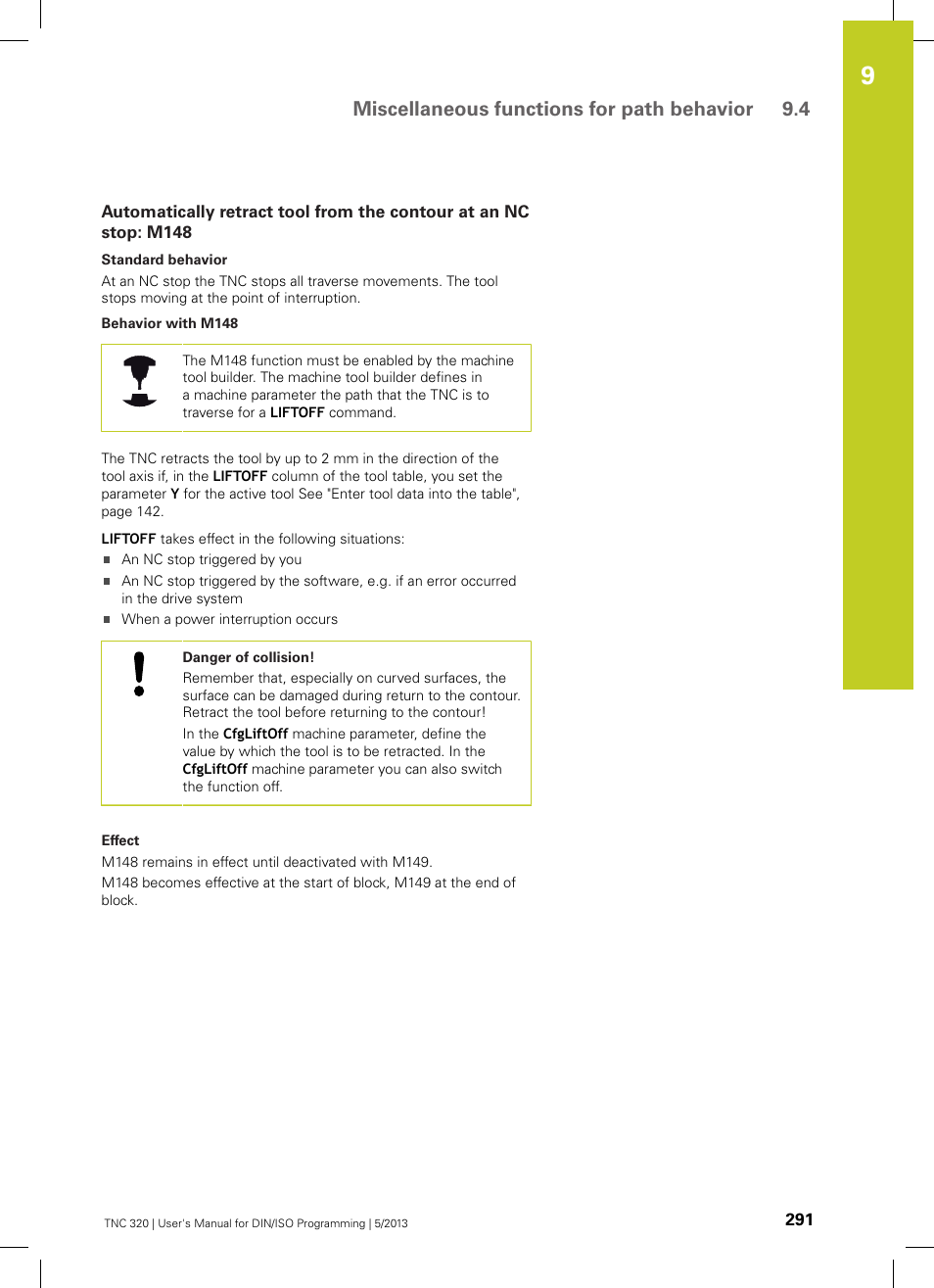Miscellaneous functions for path behavior 9.4 | HEIDENHAIN TNC 320 (34055x-06) ISO programming User Manual | Page 291 / 509