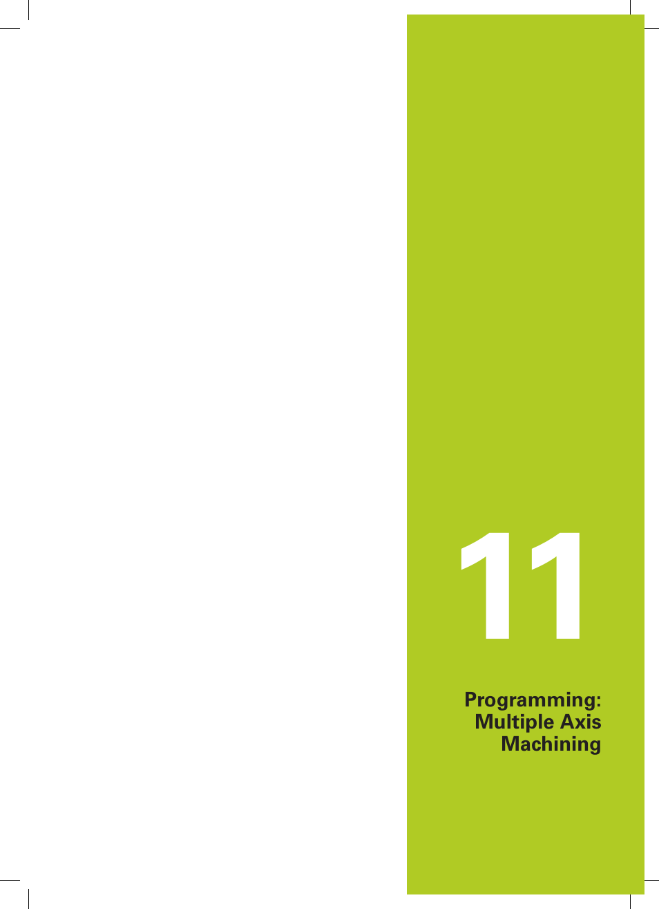 11 programming: multiple axis machining, Programming: multiple axis machining | HEIDENHAIN TNC 320 (34055x-06) ISO programming User Manual | Page 309 / 509