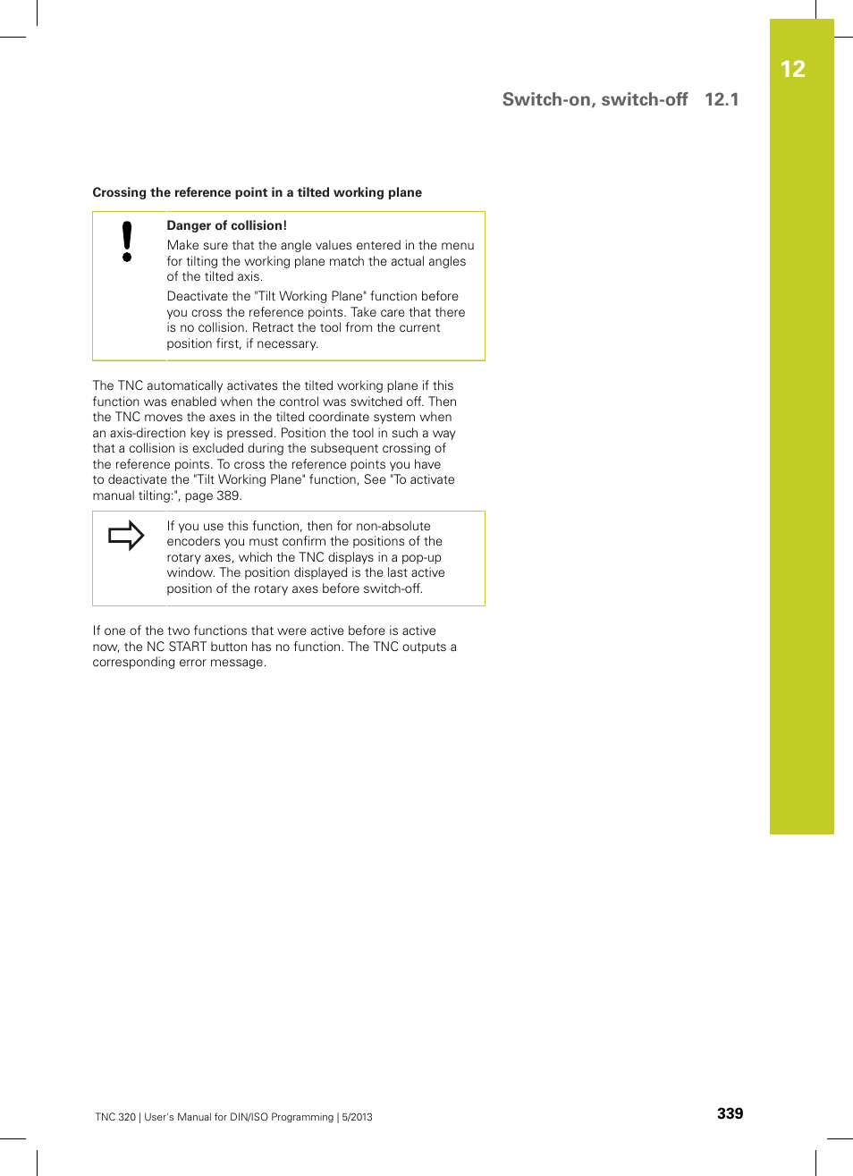 Switch-on, switch-off 12.1 | HEIDENHAIN TNC 320 (34055x-06) ISO programming User Manual | Page 339 / 509