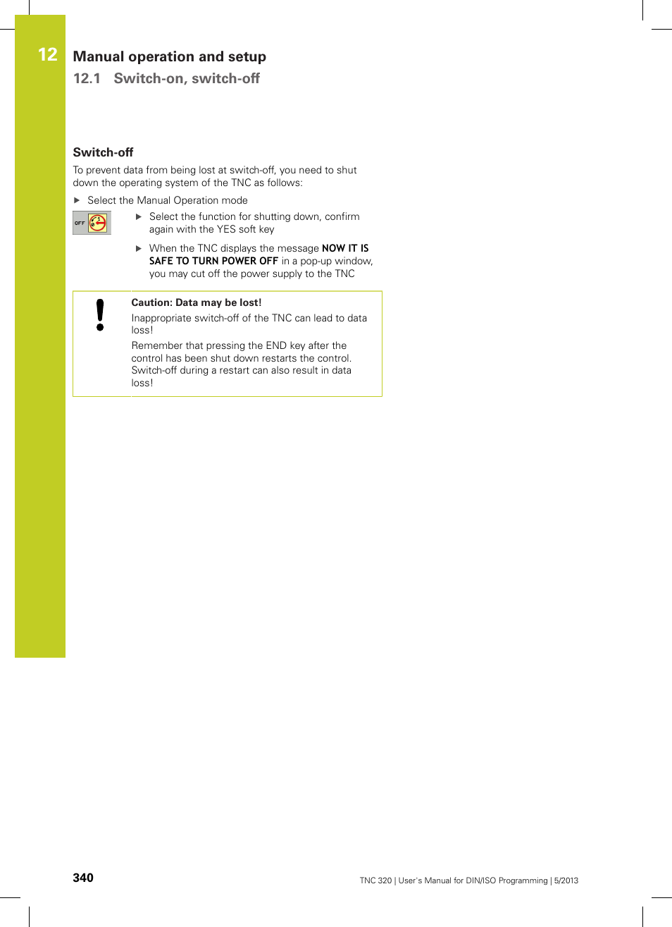 Switch-off | HEIDENHAIN TNC 320 (34055x-06) ISO programming User Manual | Page 340 / 509