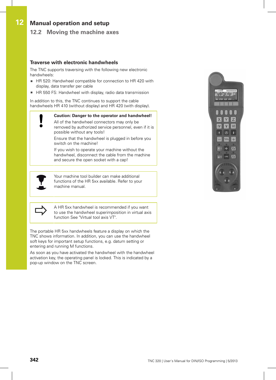 Traverse with electronic handwheels | HEIDENHAIN TNC 320 (34055x-06) ISO programming User Manual | Page 342 / 509
