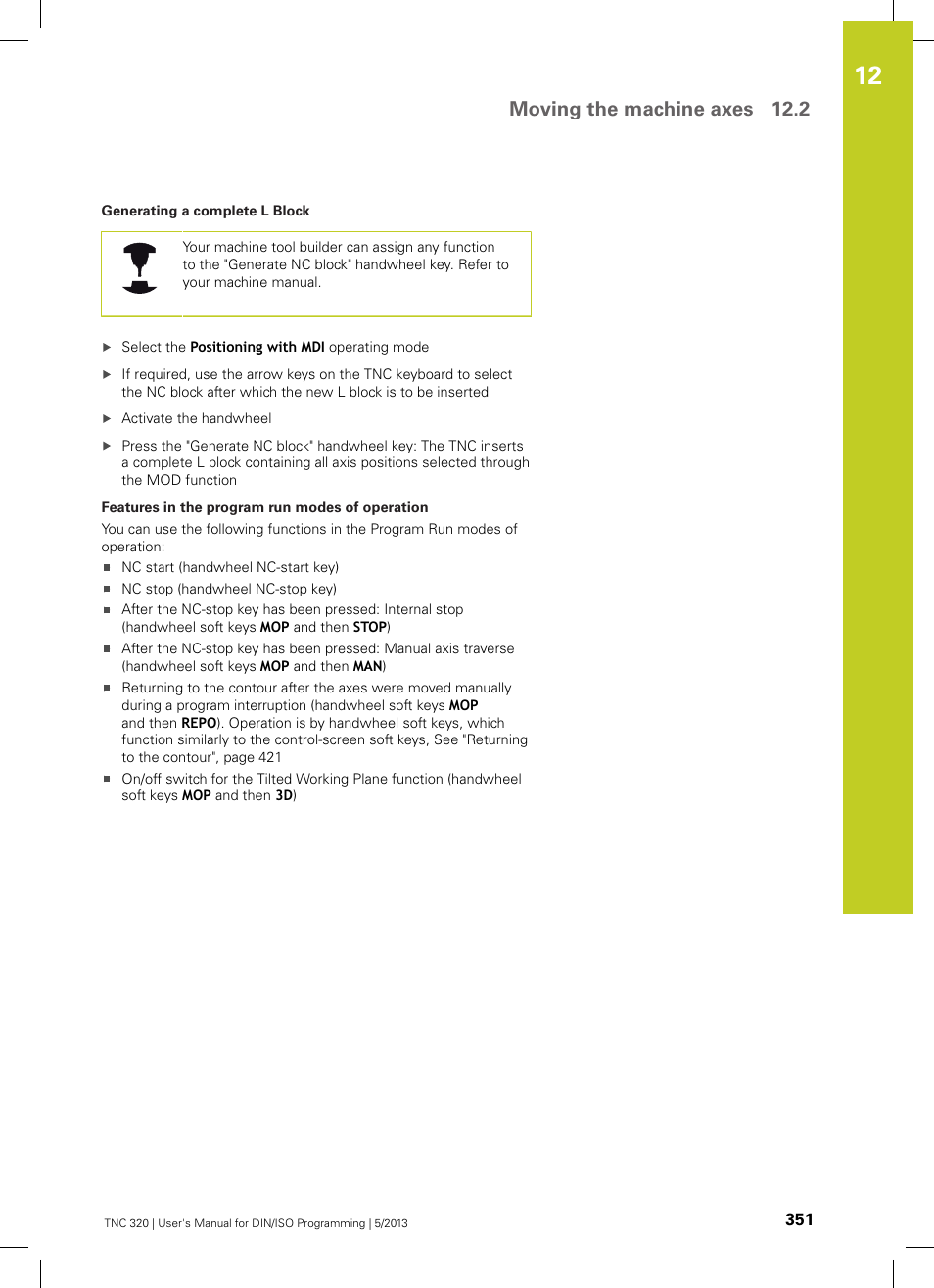 Moving the machine axes 12.2 | HEIDENHAIN TNC 320 (34055x-06) ISO programming User Manual | Page 351 / 509