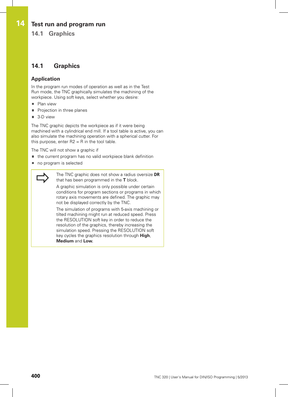 1 graphics, Application, Graphics | Test run and program run 14.1 graphics | HEIDENHAIN TNC 320 (34055x-06) ISO programming User Manual | Page 400 / 509