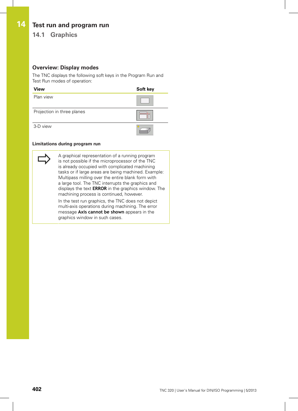 Overview: display modes, Test run and program run 14.1 graphics | HEIDENHAIN TNC 320 (34055x-06) ISO programming User Manual | Page 402 / 509
