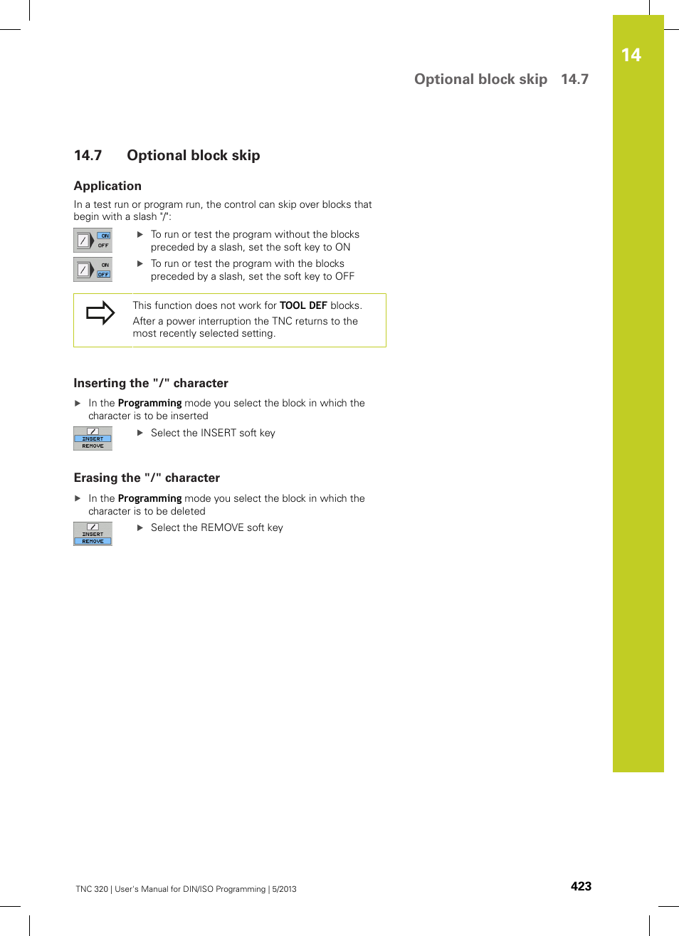 7 optional block skip, Application, Inserting the "/" character | Erasing the "/" character, Optional block skip, Optional block skip 14.7 | HEIDENHAIN TNC 320 (34055x-06) ISO programming User Manual | Page 423 / 509