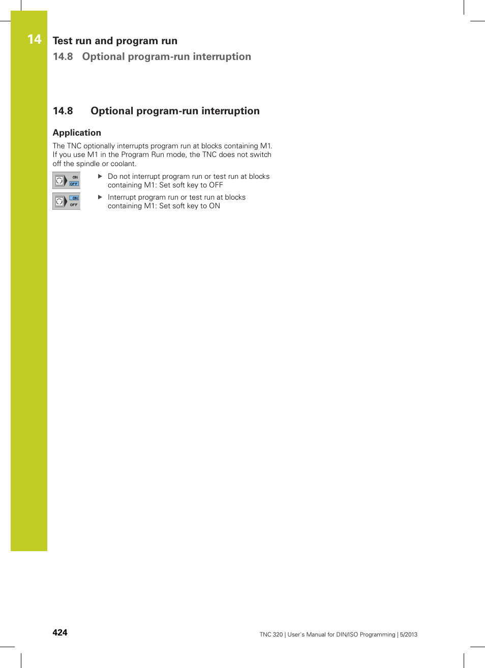 8 optional program-run interruption, Application | HEIDENHAIN TNC 320 (34055x-06) ISO programming User Manual | Page 424 / 509