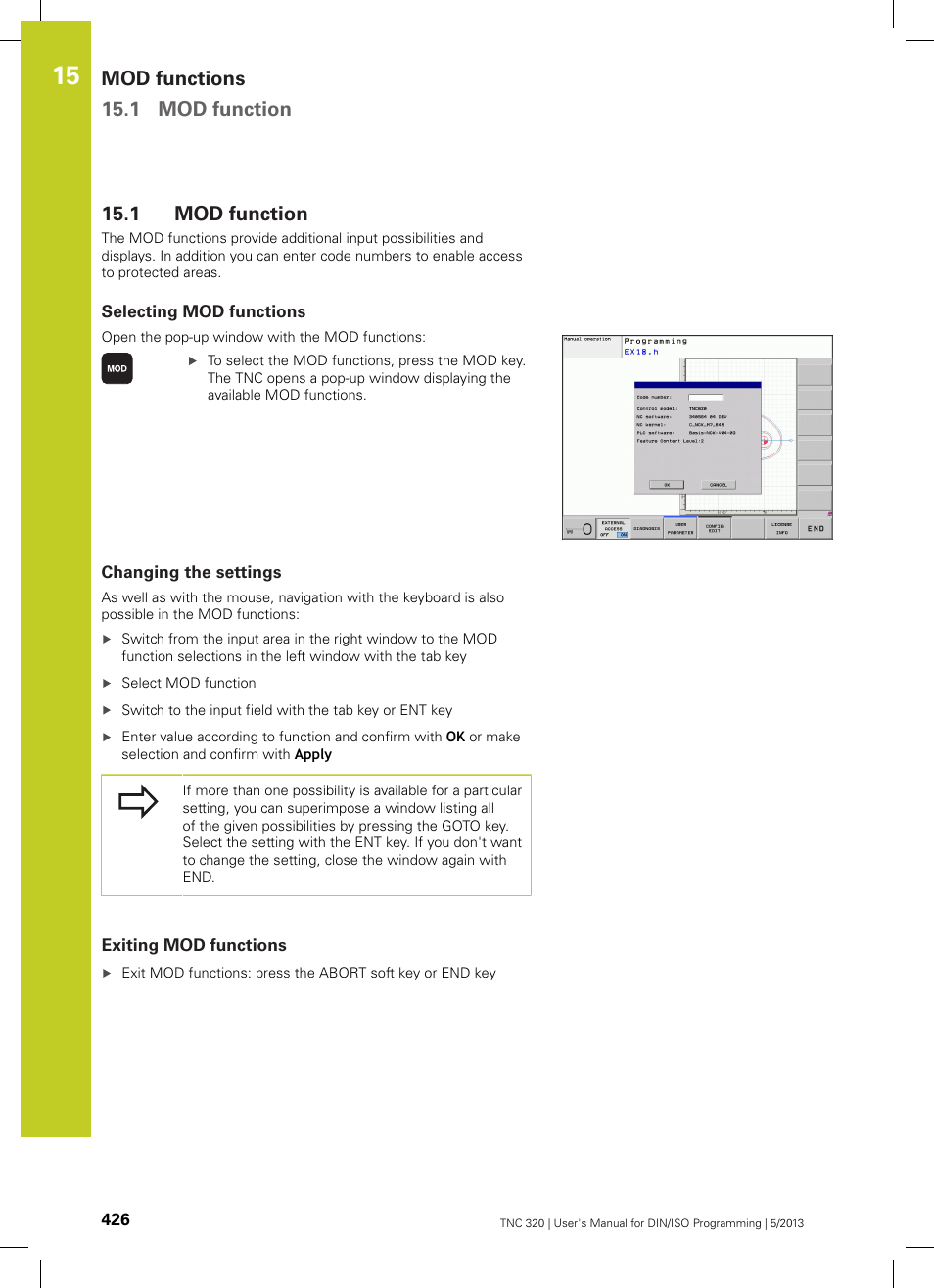 1 mod function, Selecting mod functions, Changing the settings | Exiting mod functions, Mod function, Mod functions 15.1 mod function | HEIDENHAIN TNC 320 (34055x-06) ISO programming User Manual | Page 426 / 509