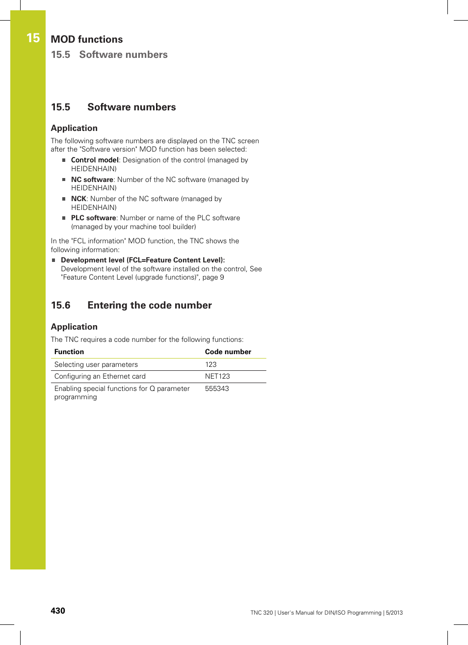 5 software numbers, Application, 6 entering the code number | Software numbers, Entering the code number, Mod functions 15.5 software numbers | HEIDENHAIN TNC 320 (34055x-06) ISO programming User Manual | Page 430 / 509