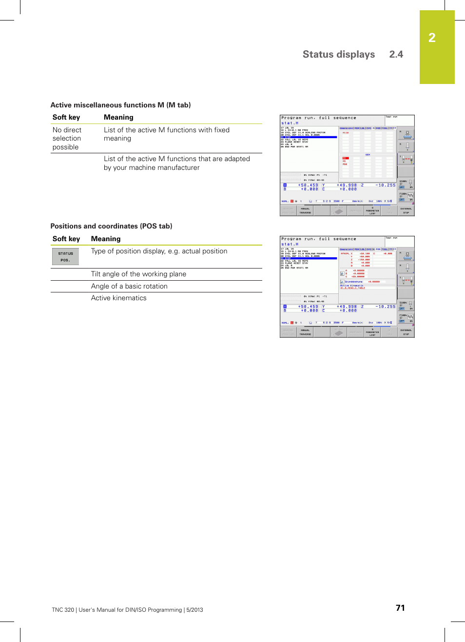 Status displays 2.4 | HEIDENHAIN TNC 320 (34055x-06) ISO programming User Manual | Page 71 / 509