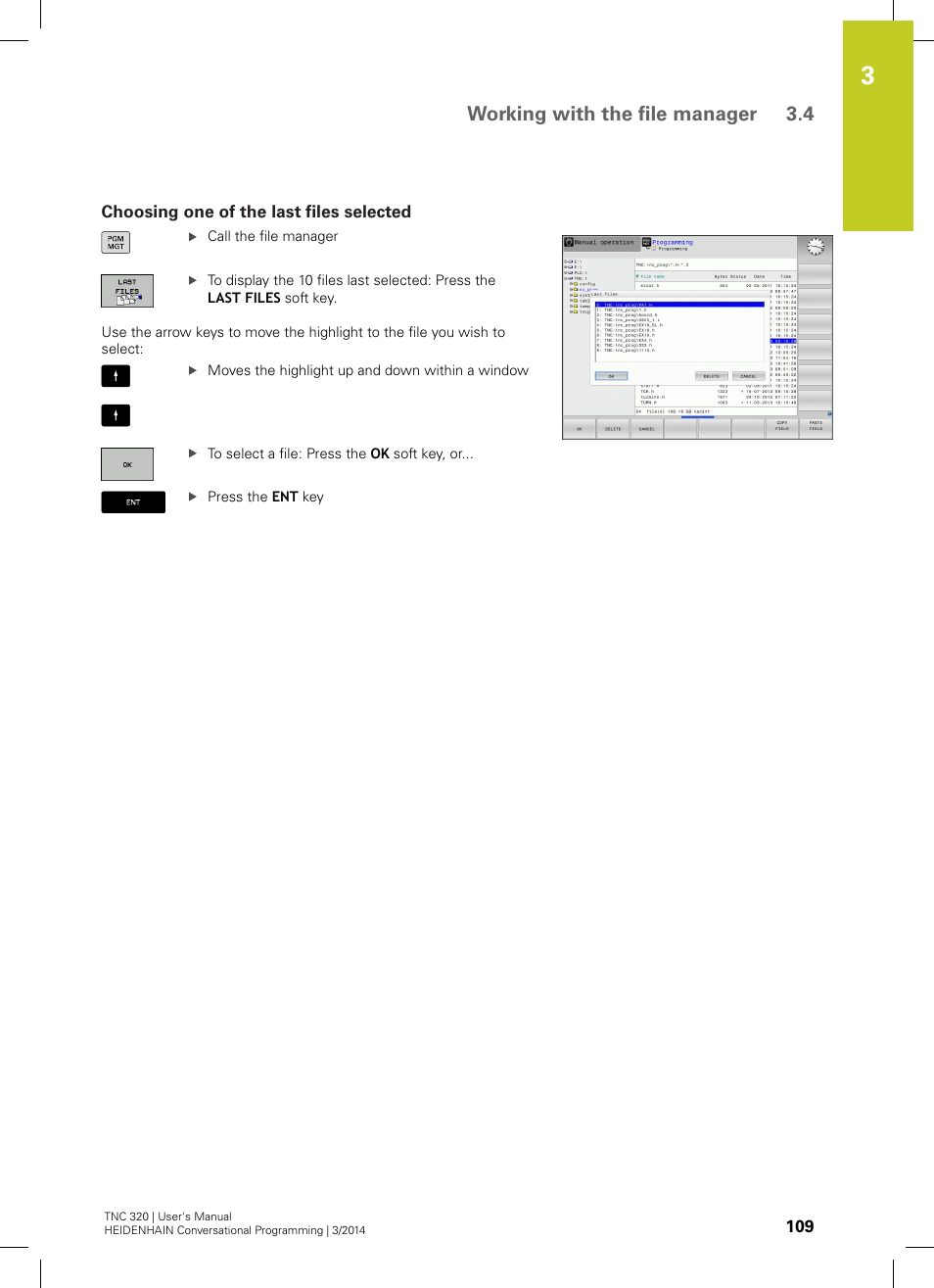 Choosing one of the last files selected, Working with the file manager 3.4 | HEIDENHAIN TNC 320 (77185x-01) User Manual | Page 109 / 581