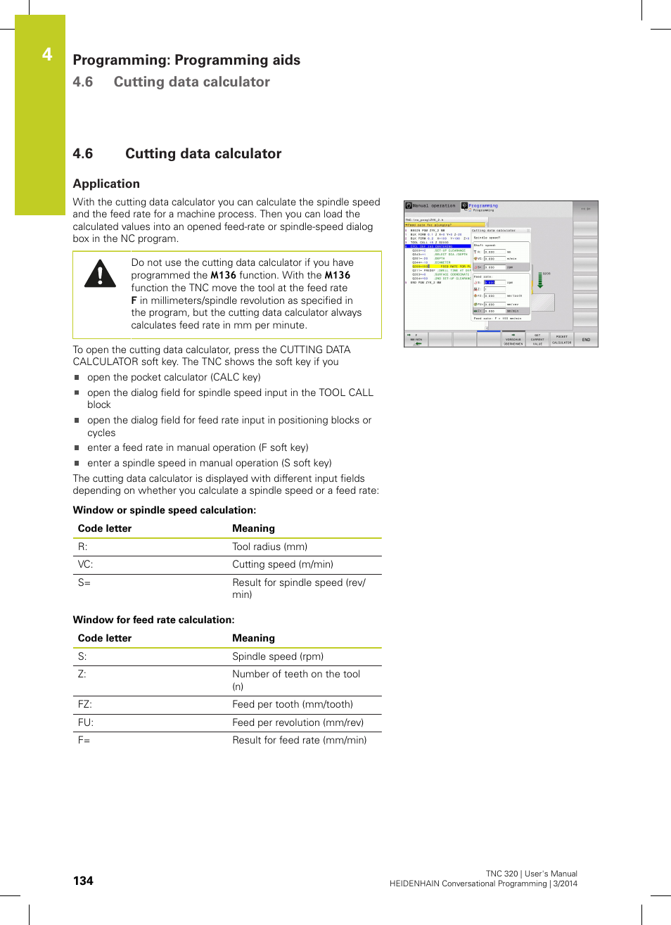 6 cutting data calculator, Application, Cutting data calculator | HEIDENHAIN TNC 320 (77185x-01) User Manual | Page 134 / 581