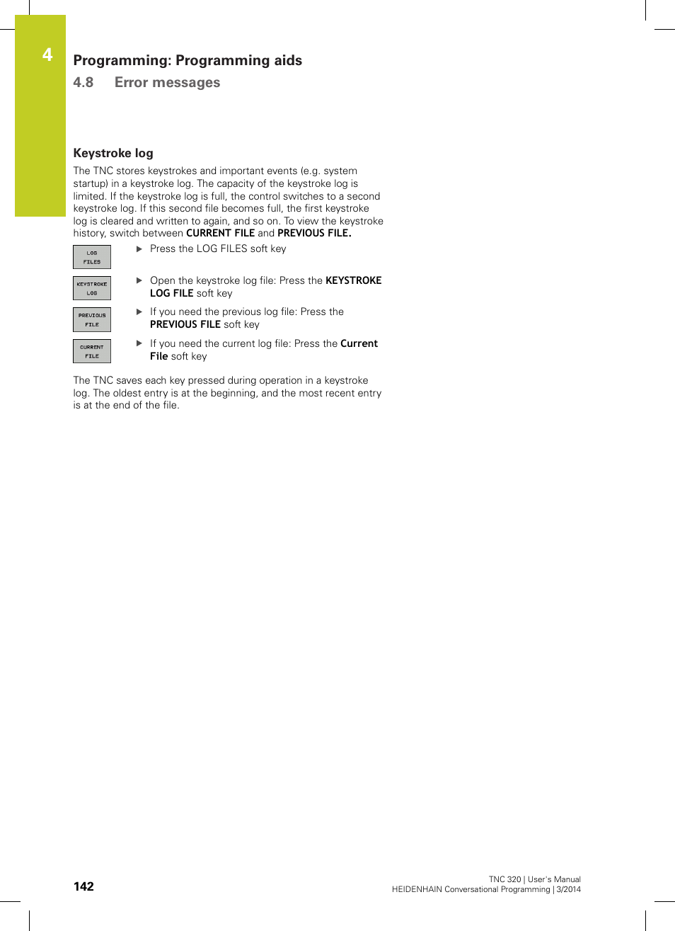 Keystroke log, Programming: programming aids 4.8 error messages | HEIDENHAIN TNC 320 (77185x-01) User Manual | Page 142 / 581