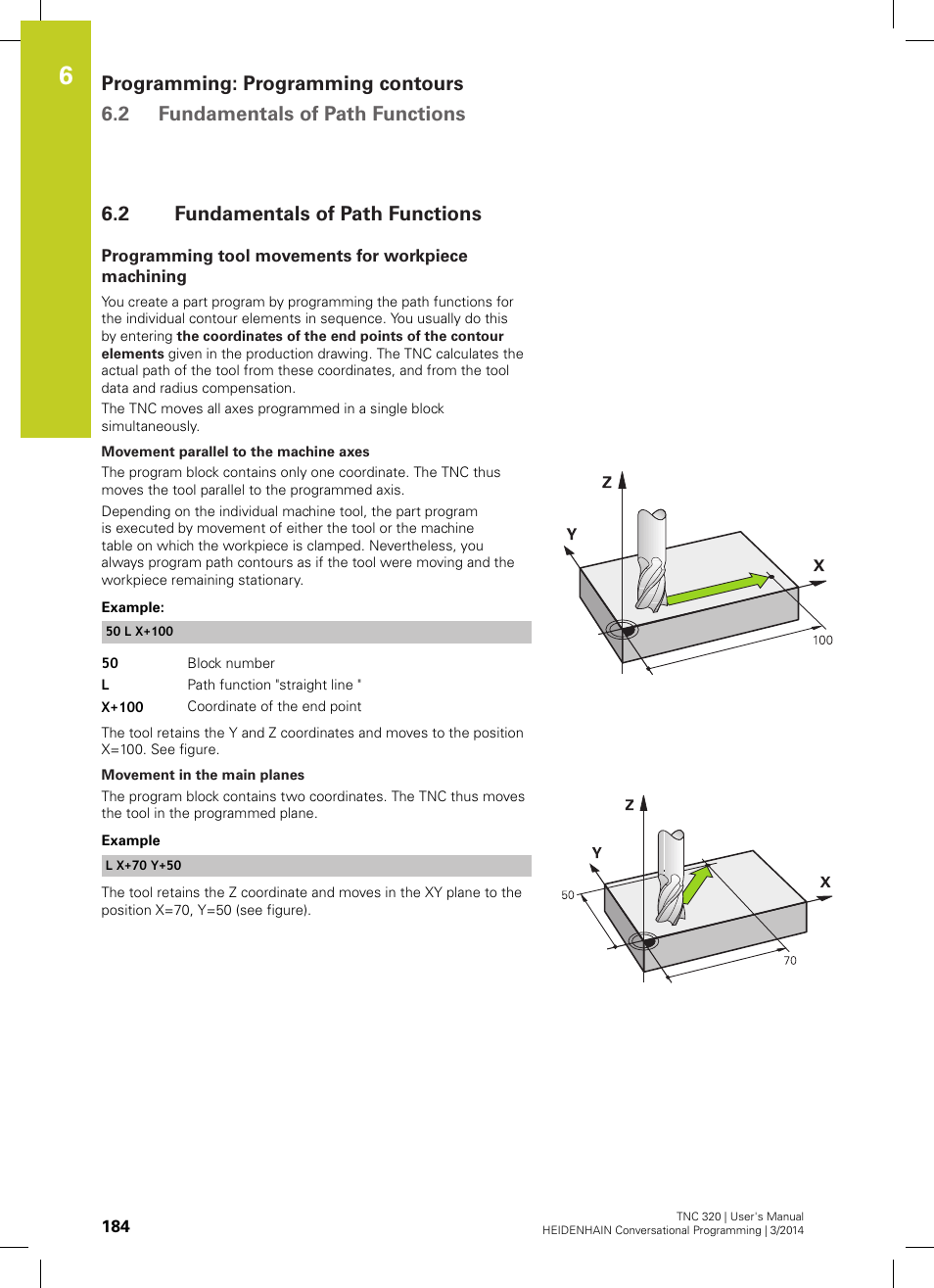 2 fundamentals of path functions, Programming tool movements for workpiece machining, Fundamentals of path functions | HEIDENHAIN TNC 320 (77185x-01) User Manual | Page 184 / 581