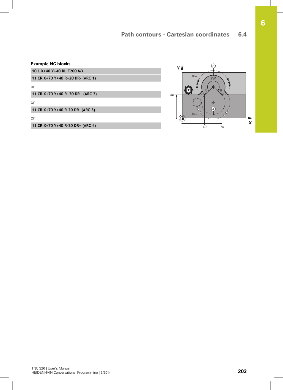 Path contours - cartesian coordinates 6.4 | HEIDENHAIN TNC 320 (77185x-01) User Manual | Page 203 / 581