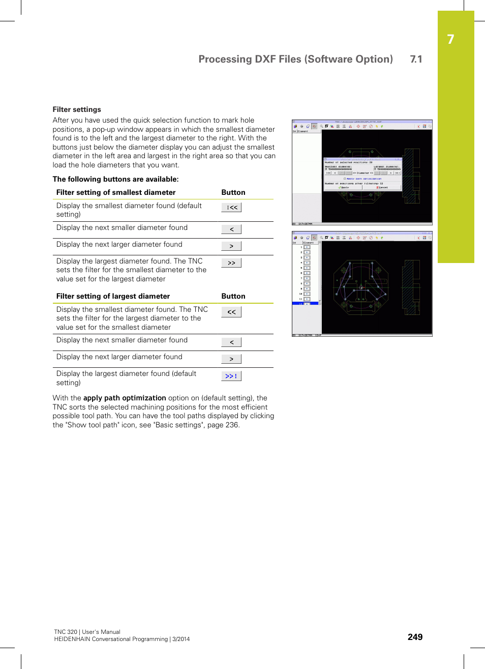 Processing dxf files (software option) 7.1 | HEIDENHAIN TNC 320 (77185x-01) User Manual | Page 249 / 581