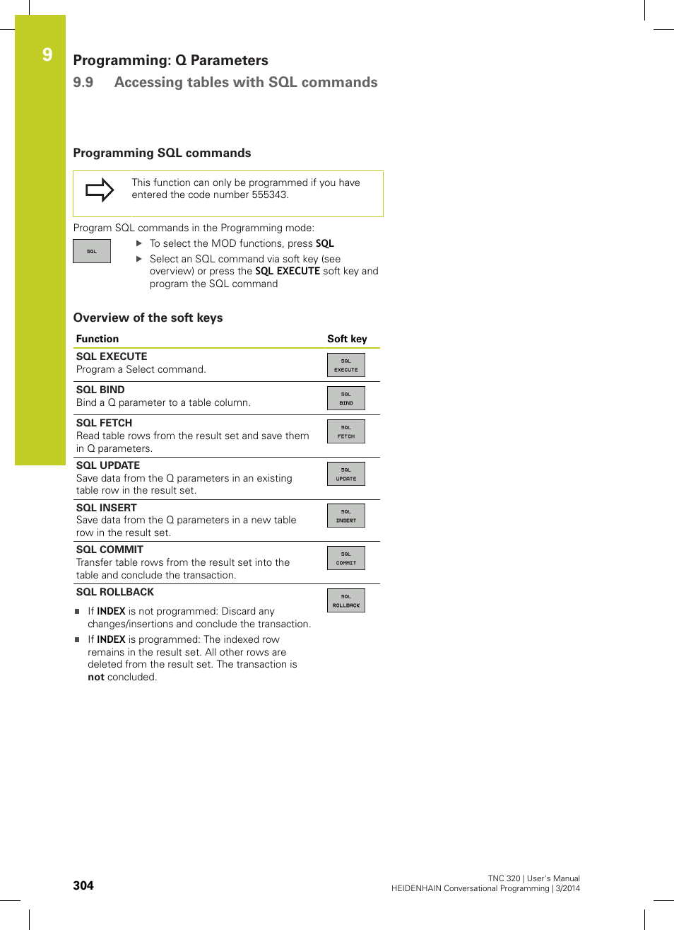 Programming sql commands, Overview of the soft keys | HEIDENHAIN TNC 320 (77185x-01) User Manual | Page 304 / 581