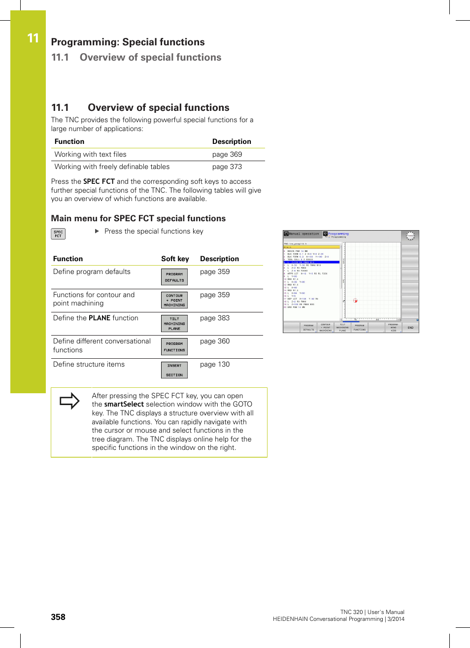 1 overview of special functions, Main menu for spec fct special functions, Overview of special functions | HEIDENHAIN TNC 320 (77185x-01) User Manual | Page 358 / 581