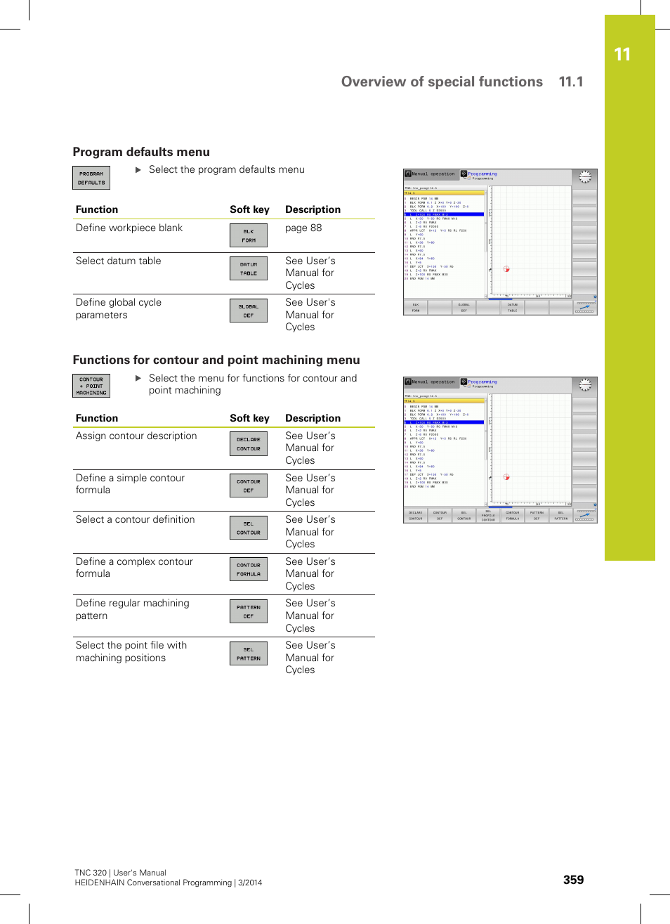 Program defaults menu, Functions for contour and point machining menu, Overview of special functions 11.1 | HEIDENHAIN TNC 320 (77185x-01) User Manual | Page 359 / 581