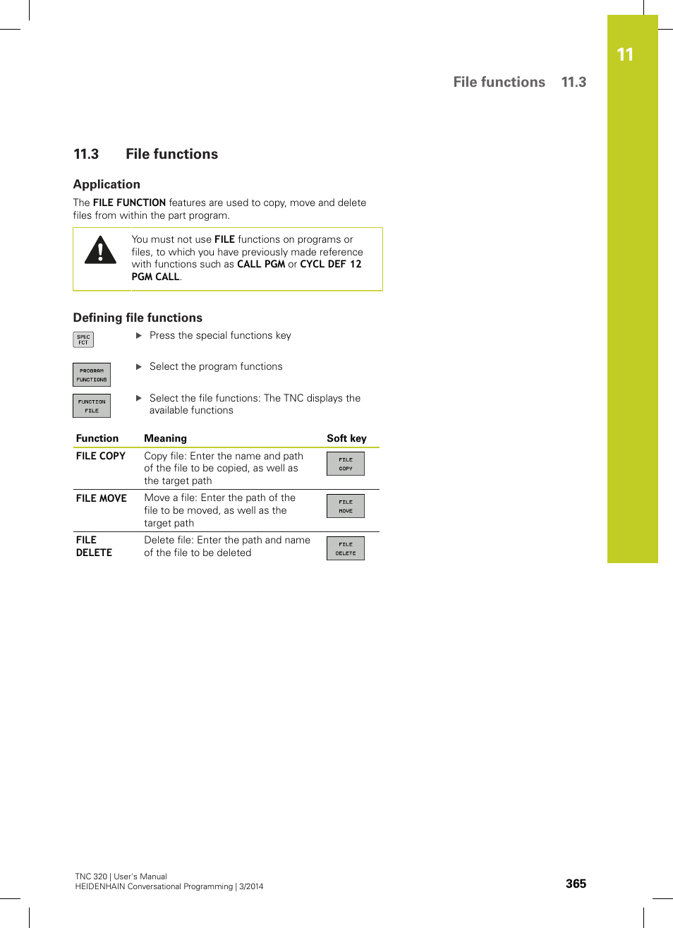 3 file functions, Application, Defining file functions | File functions, File functions 11.3 | HEIDENHAIN TNC 320 (77185x-01) User Manual | Page 365 / 581