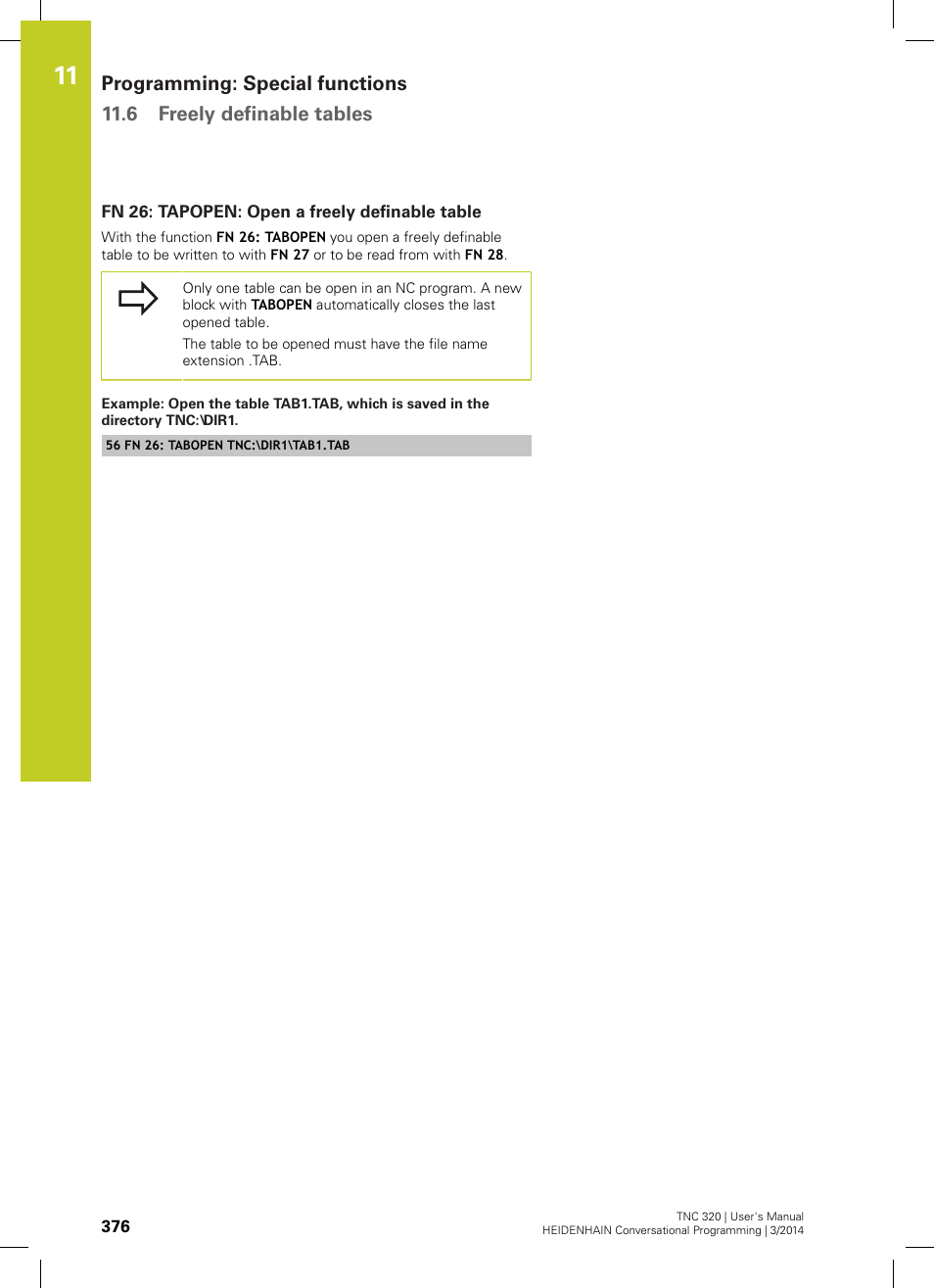 Fn 26: tapopen: open a freely definable table | HEIDENHAIN TNC 320 (77185x-01) User Manual | Page 376 / 581