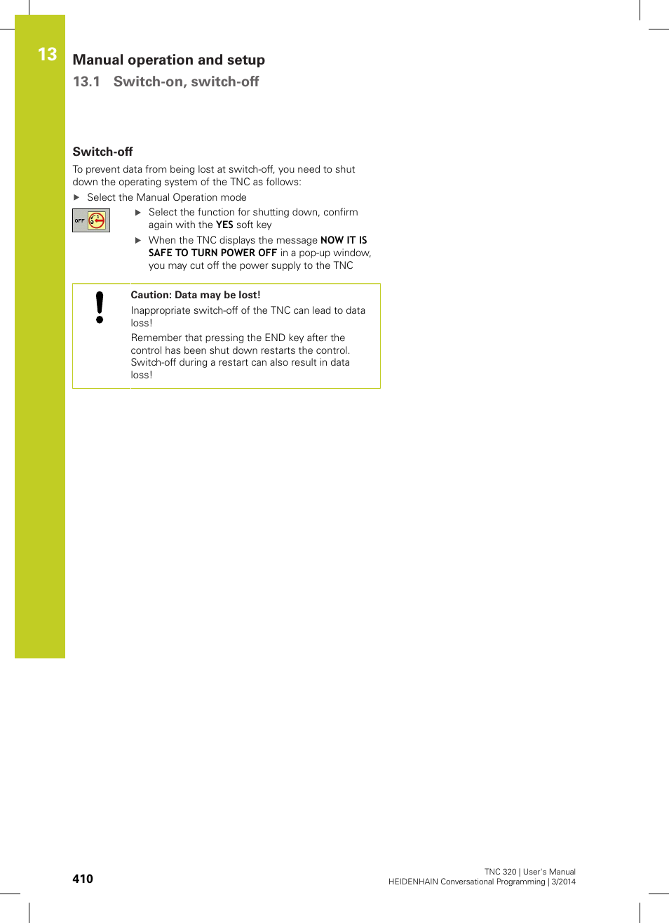 Switch-off | HEIDENHAIN TNC 320 (77185x-01) User Manual | Page 410 / 581