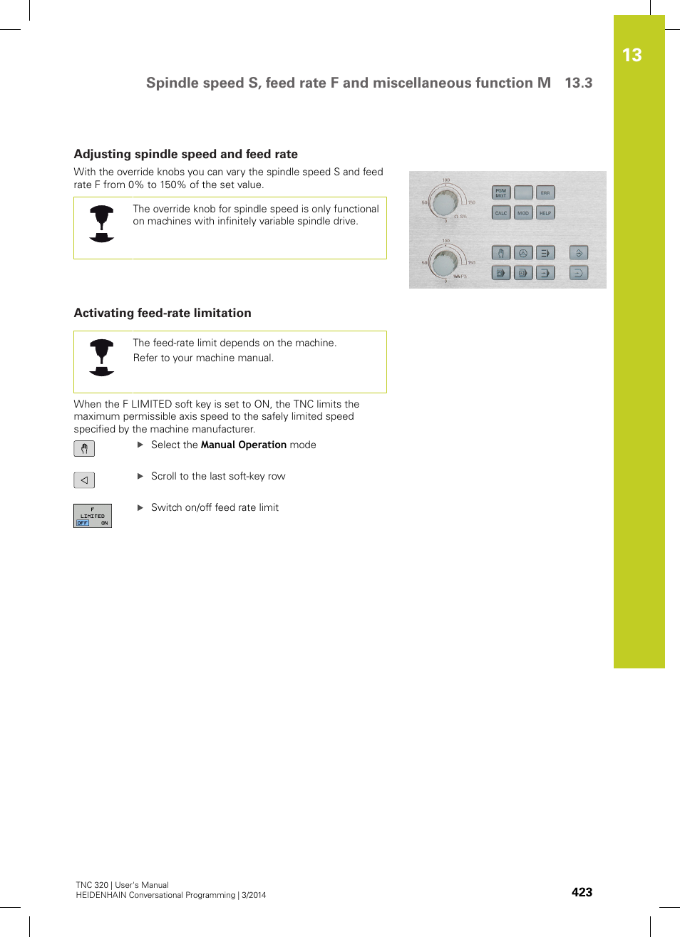 Adjusting spindle speed and feed rate, Activating feed-rate limitation | HEIDENHAIN TNC 320 (77185x-01) User Manual | Page 423 / 581