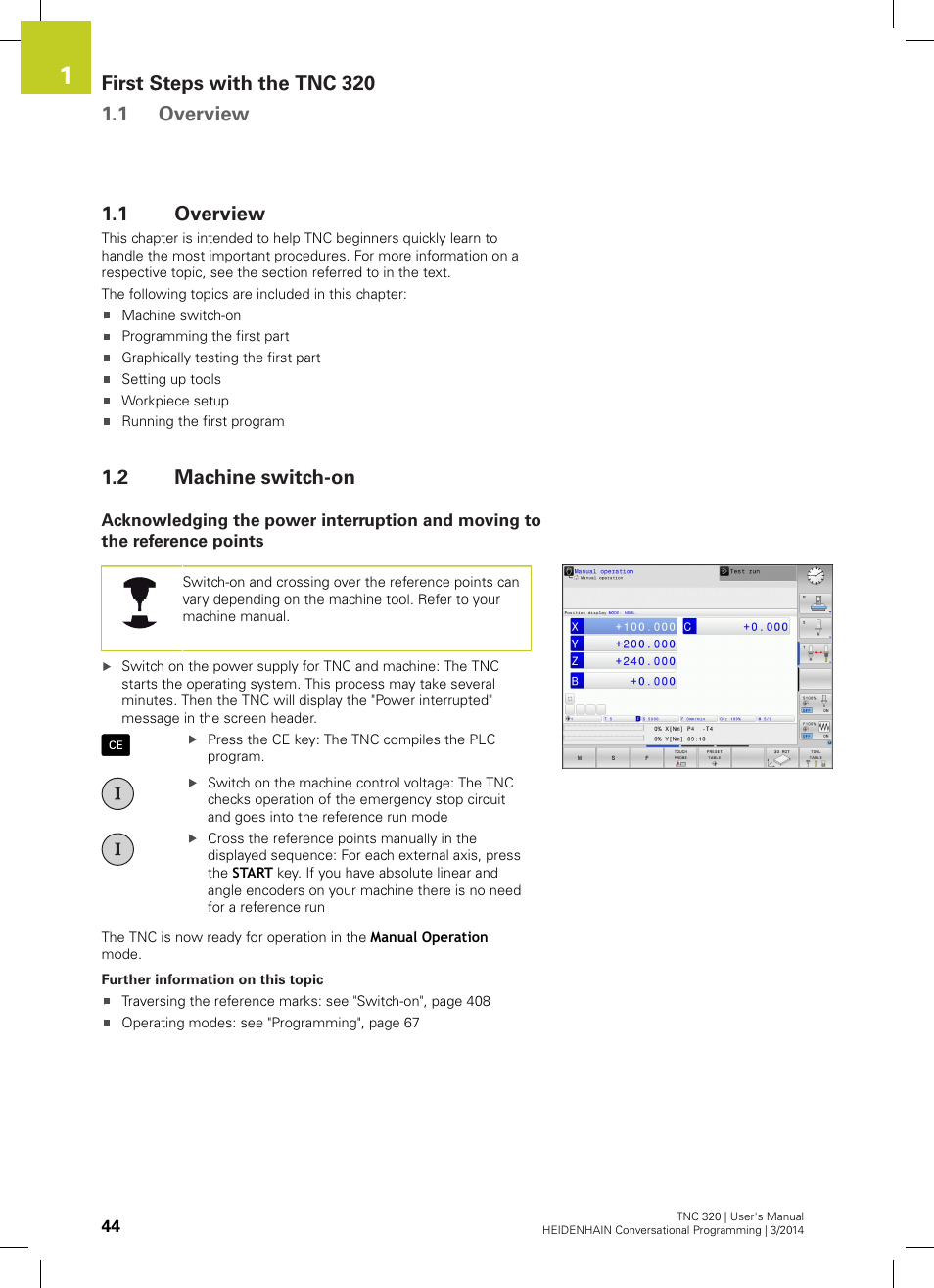 1 overview, 2 machine switch-on, Overview | Machine switch-on | HEIDENHAIN TNC 320 (77185x-01) User Manual | Page 44 / 581