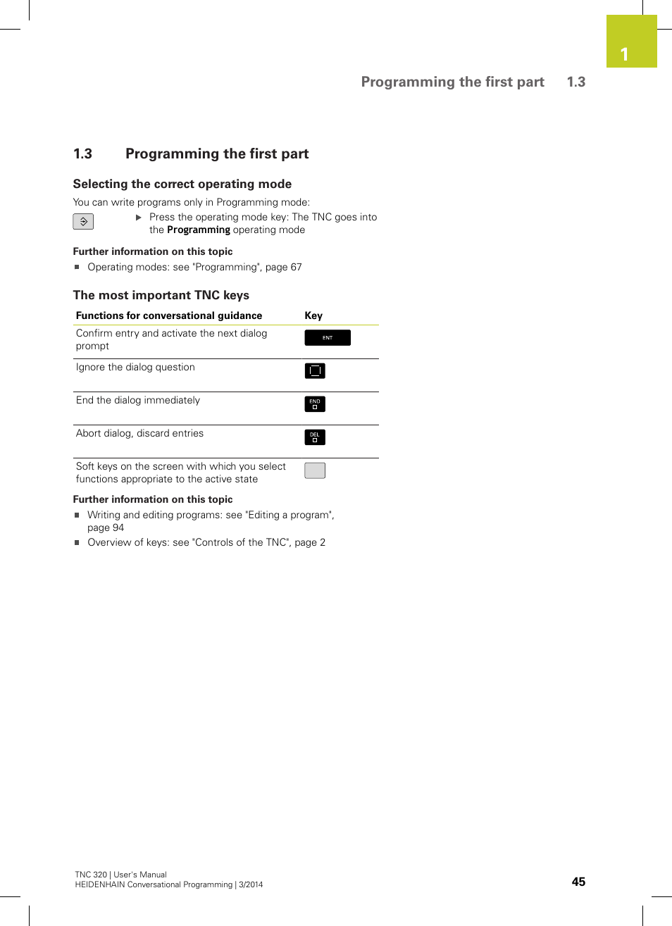 3 programming the first part, Selecting the correct operating mode, The most important tnc keys | Programming the first part, Programming the first part 1.3 | HEIDENHAIN TNC 320 (77185x-01) User Manual | Page 45 / 581