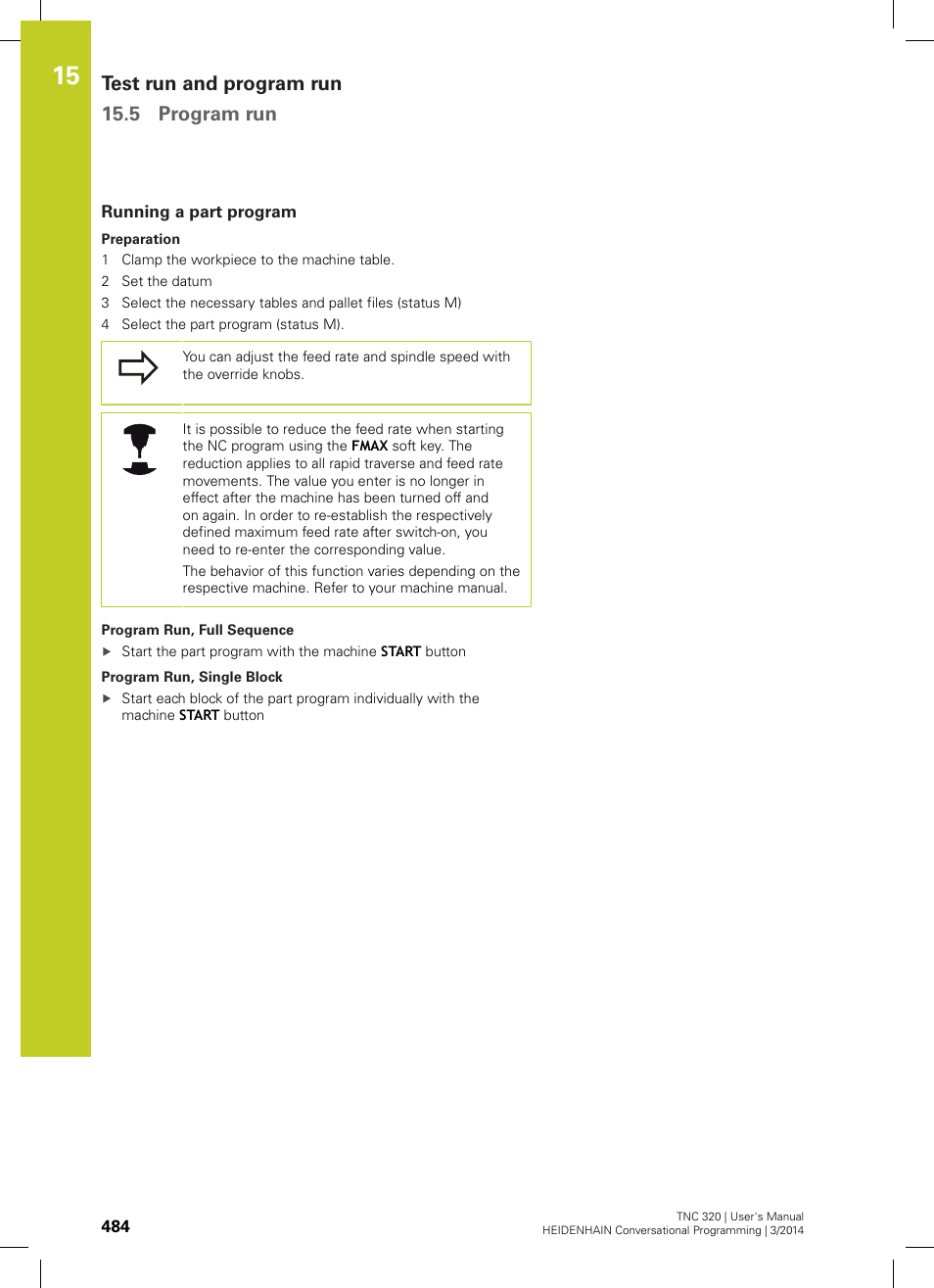 Running a part program, Test run and program run 15.5 program run | HEIDENHAIN TNC 320 (77185x-01) User Manual | Page 484 / 581