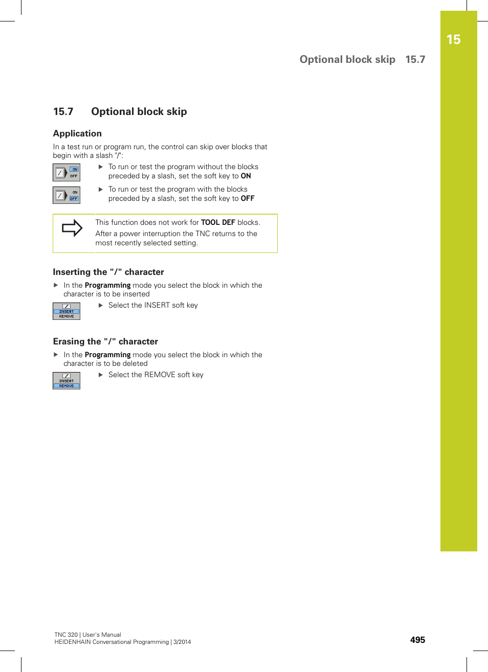 7 optional block skip, Application, Inserting the "/" character | Erasing the "/" character, Optional block skip, Optional block skip 15.7 | HEIDENHAIN TNC 320 (77185x-01) User Manual | Page 495 / 581