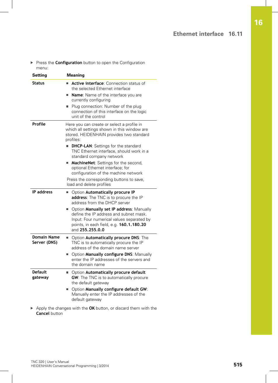 Ethernet interface 16.11 | HEIDENHAIN TNC 320 (77185x-01) User Manual | Page 515 / 581