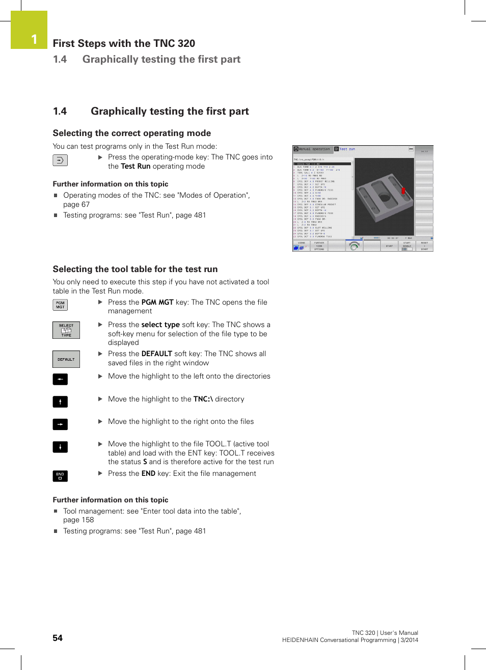 4 graphically testing the first part, Selecting the correct operating mode, Selecting the tool table for the test run | Graphically testing the first part | HEIDENHAIN TNC 320 (77185x-01) User Manual | Page 54 / 581