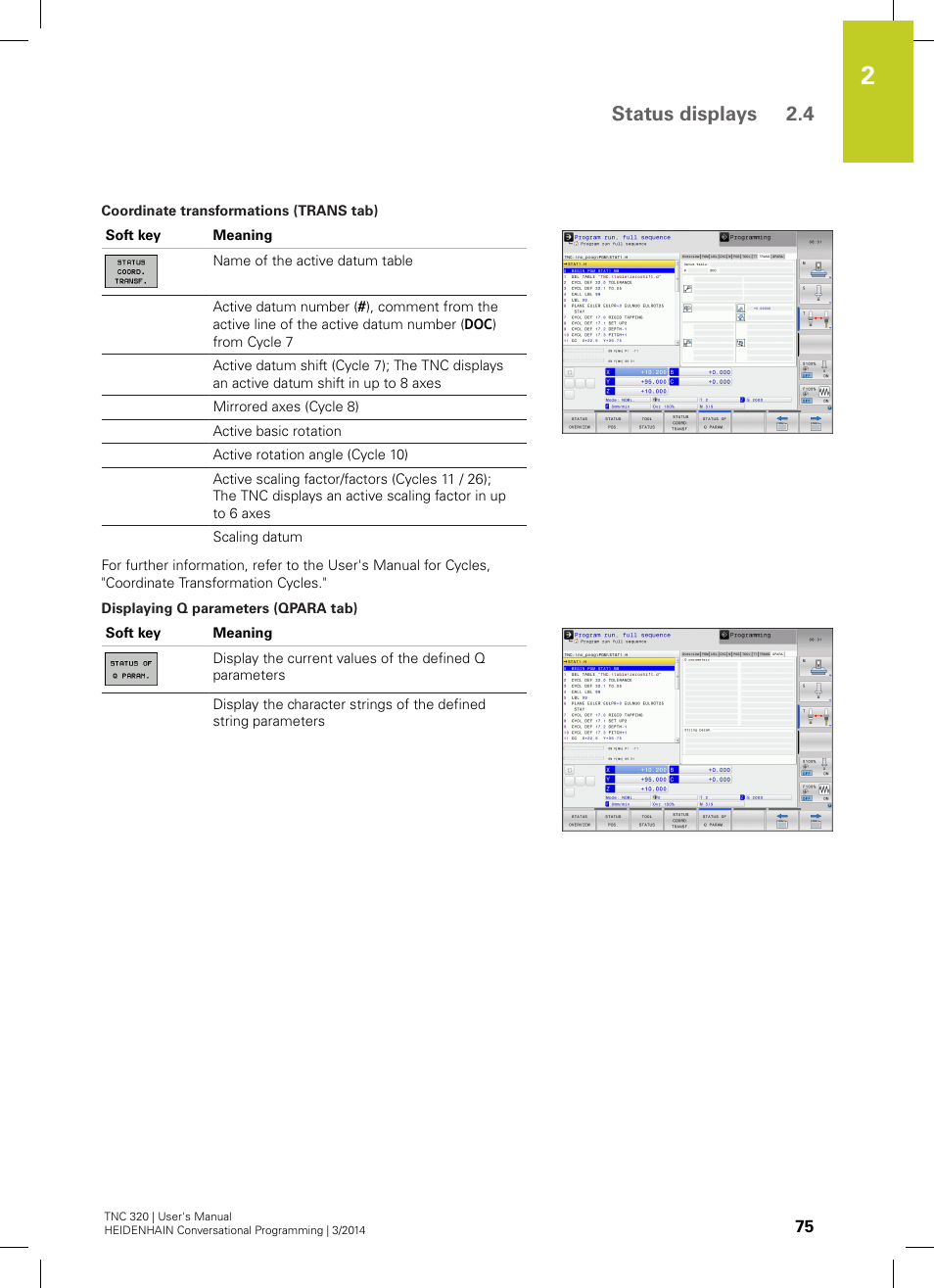 Status displays 2.4 | HEIDENHAIN TNC 320 (77185x-01) User Manual | Page 75 / 581