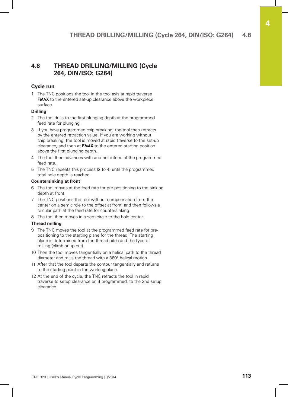 Cycle run, Thread drilling/milling (cycle 264, din/iso: g264) | HEIDENHAIN TNC 320 (77185x-01) Cycle programming User Manual | Page 113 / 445