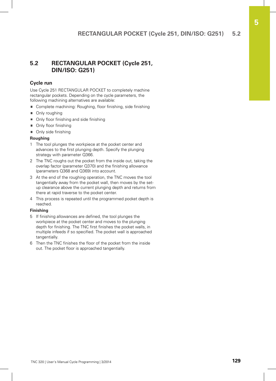 2 rectangular pocket (cycle 251, din/iso: g251), Cycle run, Rectangular pocket (cycle 251, din/iso: g251) | HEIDENHAIN TNC 320 (77185x-01) Cycle programming User Manual | Page 129 / 445