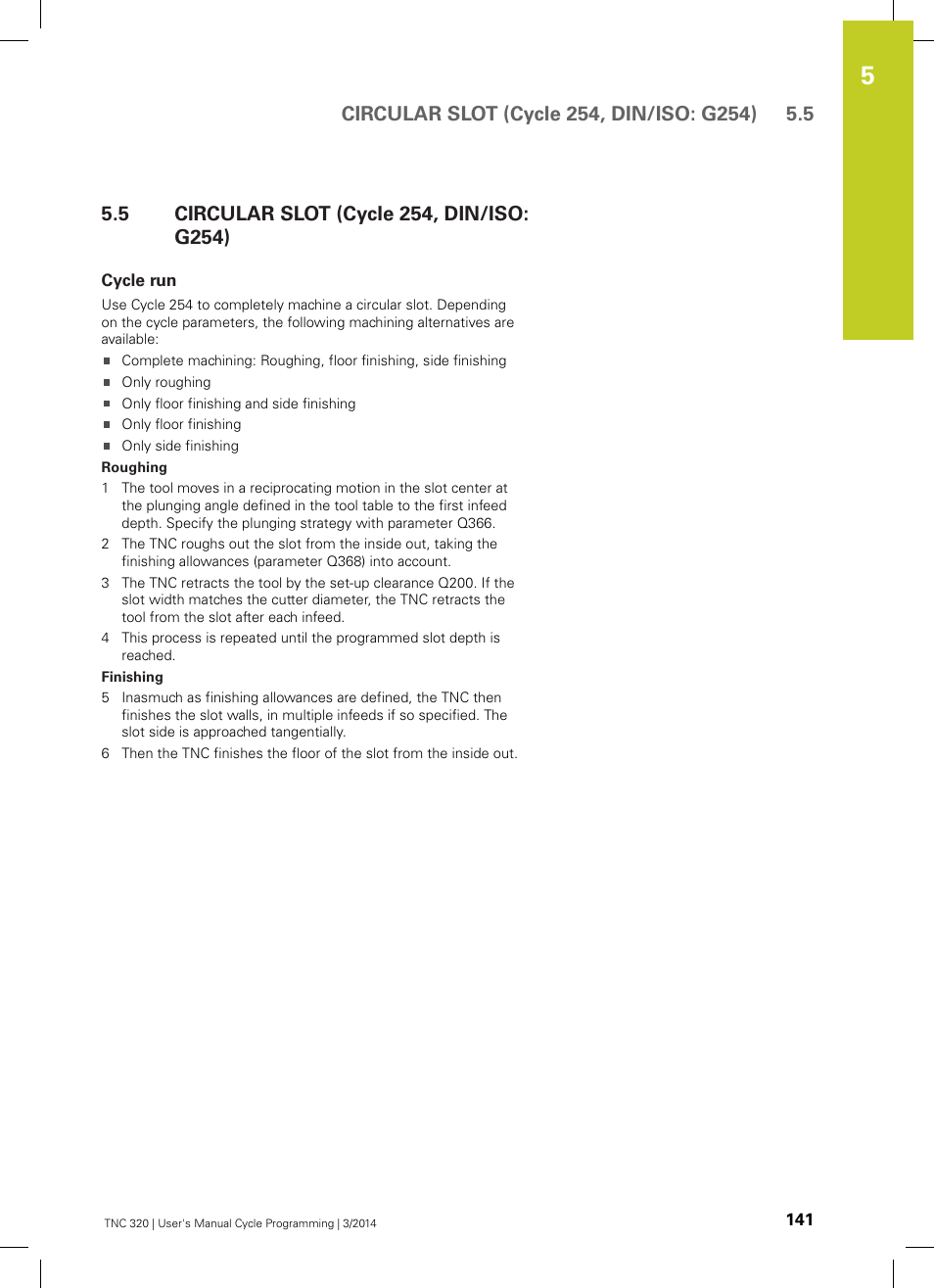 5 circular slot (cycle 254, din/iso: g254), Cycle run, Circular slot (cycle 254, din/iso: g254) | HEIDENHAIN TNC 320 (77185x-01) Cycle programming User Manual | Page 141 / 445