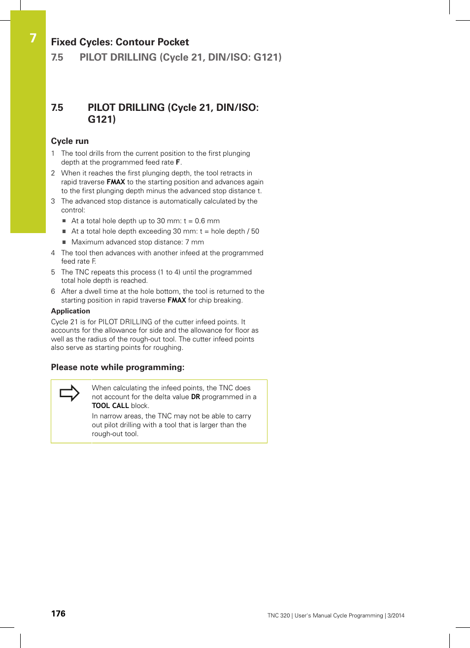 5 pilot drilling (cycle 21, din/iso: g121), Cycle run, Please note while programming | Pilot drilling (cycle 21, din/iso: g121) | HEIDENHAIN TNC 320 (77185x-01) Cycle programming User Manual | Page 176 / 445