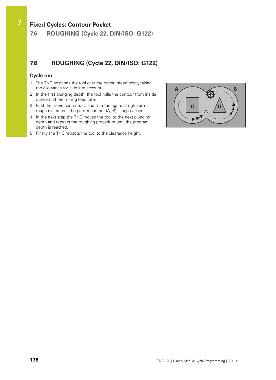6 roughing (cycle 22, din/iso: g122), Cycle run, Roughing (cycle 22, din/iso: g122) | HEIDENHAIN TNC 320 (77185x-01) Cycle programming User Manual | Page 178 / 445