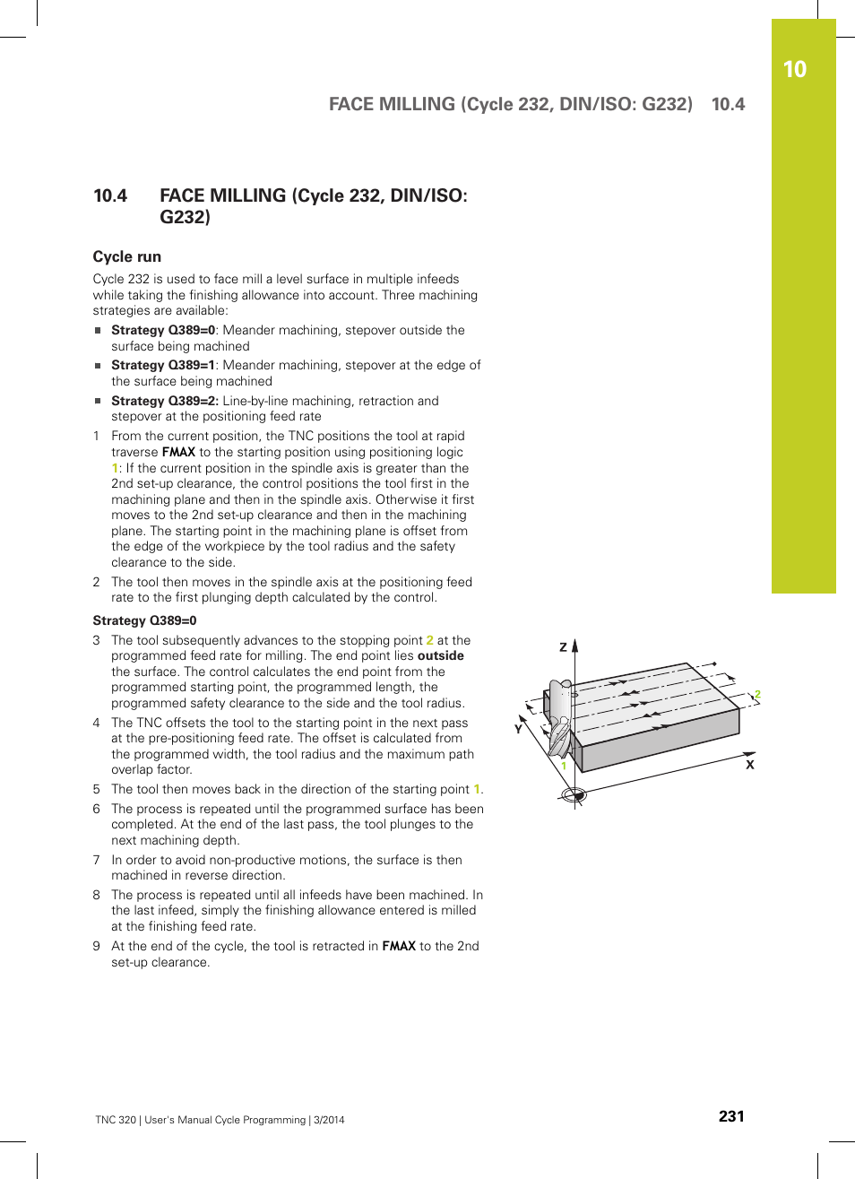 4 face milling (cycle 232, din/iso: g232), Cycle run, Face milling (cycle 232, din/iso: g232) | HEIDENHAIN TNC 320 (77185x-01) Cycle programming User Manual | Page 231 / 445